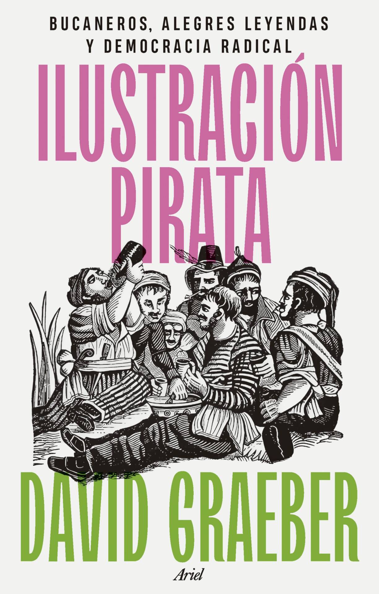 Ilustración pirata : Bucaneros, alegres leyendas y democracia radical