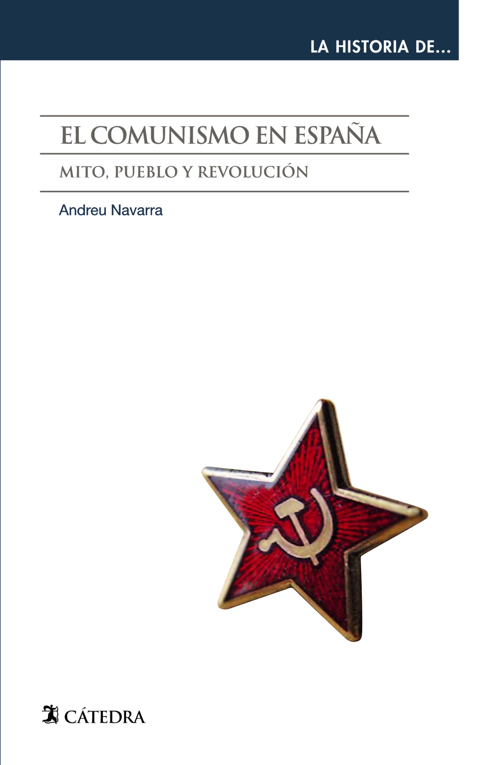 El comunismo en España : Mito, pueblo y revolución