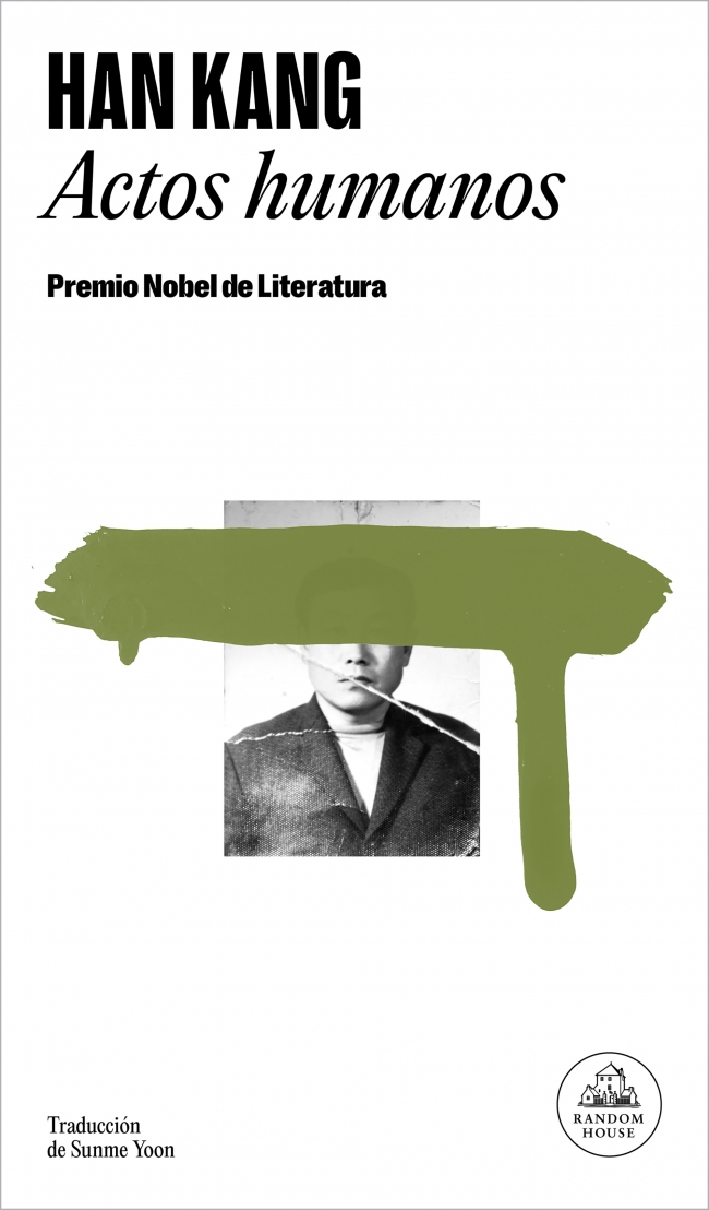 Actos humanos : Premio Nobel de Literatura 2024