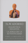 Dialéctica negativa. La jerga de la autenticidad