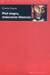 Piel negra, máscaras blancas