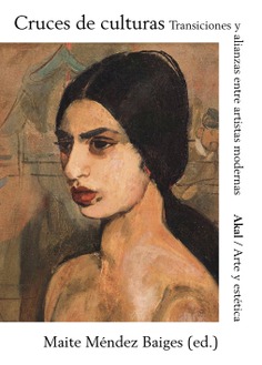Cruces de culturas : Transmisiones y alianzas entre artistas modernas