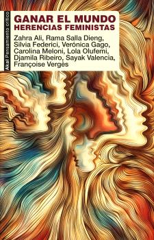 Ganar el mundo : Legados feministas
