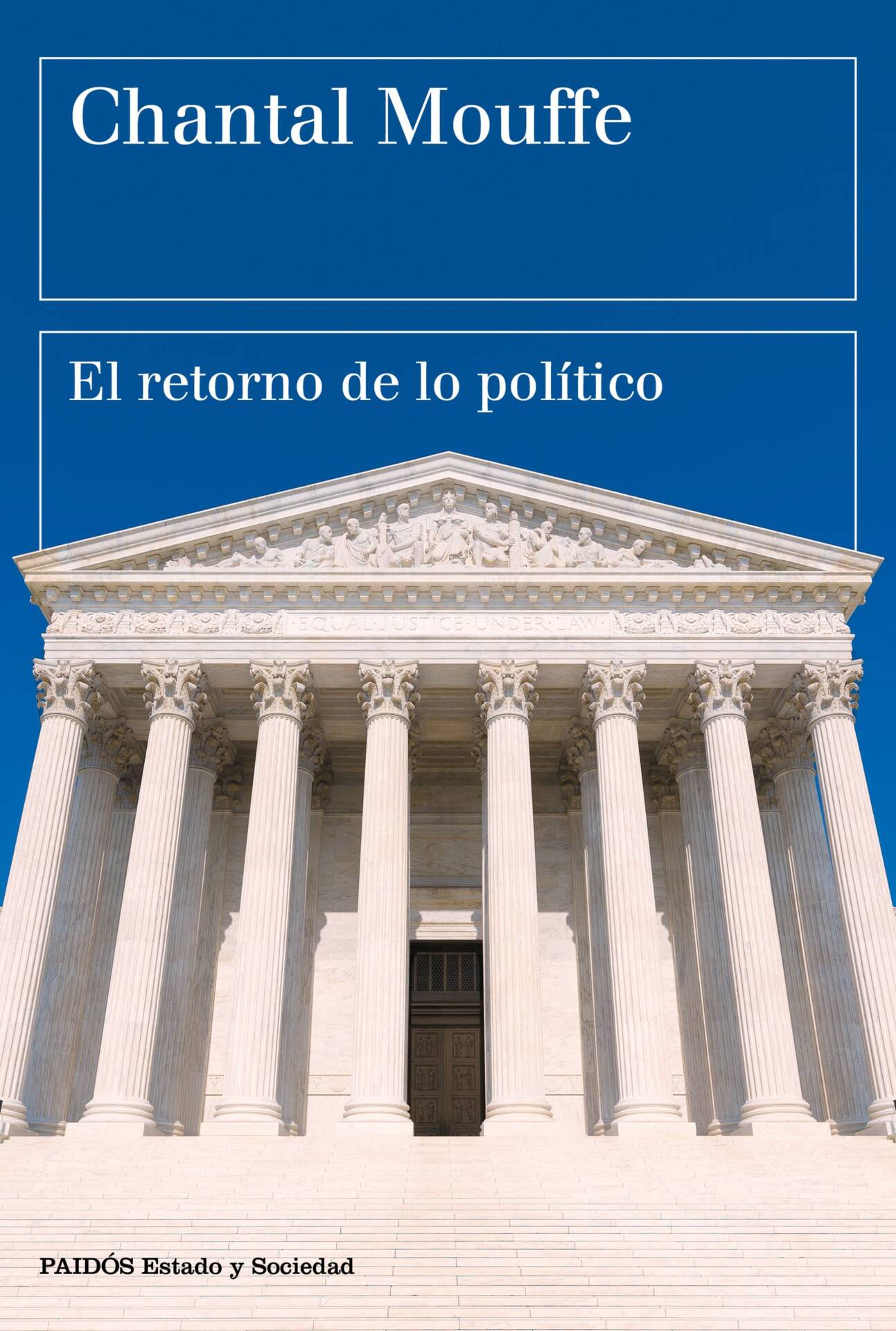El retorno de lo político : Comunidad, ciudadanía, pluralismo, democracia radical