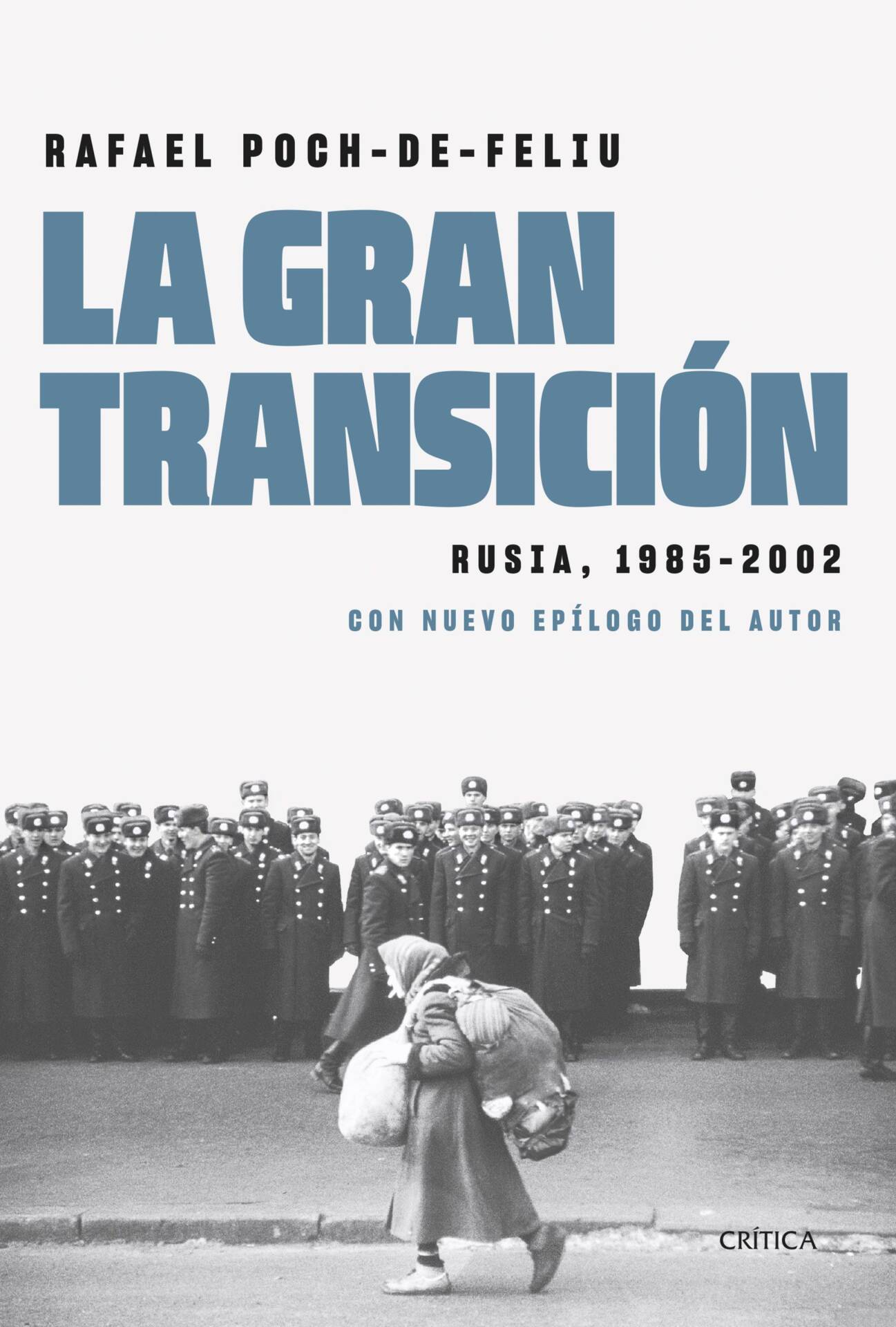 La gran transición : Rusia, 1985-2002