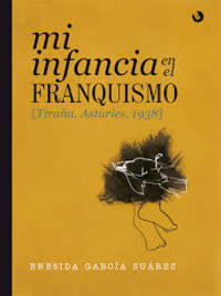 Mi infancia en el franquismo. Tiraña, Asturies, 1938