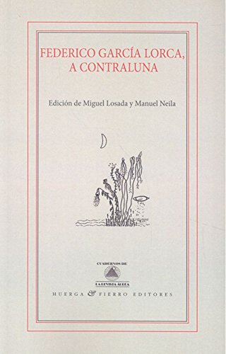 Federico García Lorca, a contraluna
