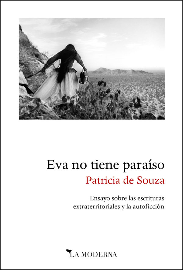 Eva no tiene paraíso : Ensayo sobre las escrituras extraterritoriales y la autoficción