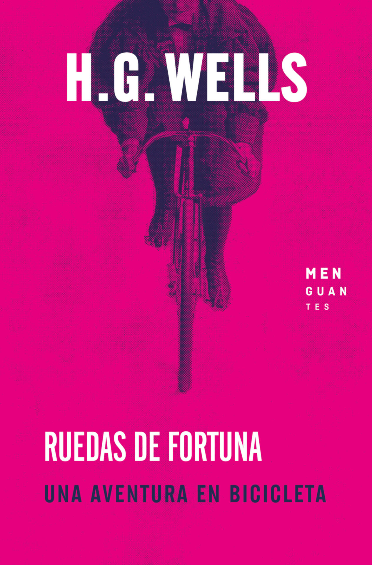 Ruedas de fortuna : Una aventura en bicicleta