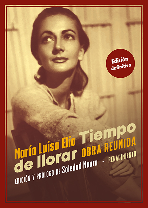 Tiempo de llorar : Obra reunida