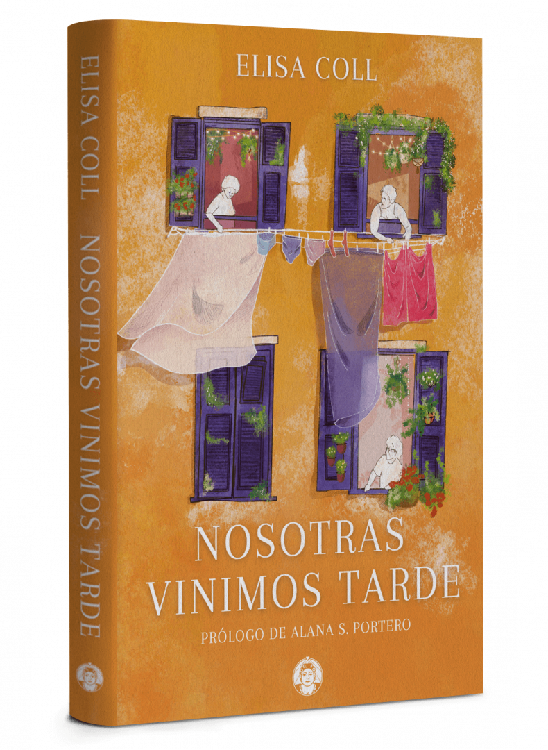 Nosotras vinimos tarde