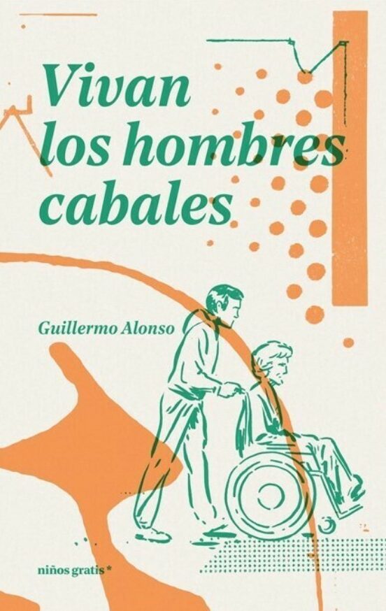 Vivan los hombres cabales