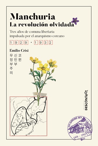 Revolución Anarquista en Manchuria. Tres años de comuna libertaria impulsada por el anarquismo coreano (1929-1932)