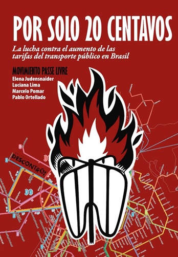 Por solo 20 centavos. La lucha contra el aumento del transporte en Brasil