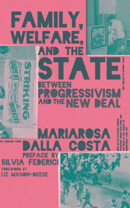 FAMILY, WELFARE, AND THE STATE