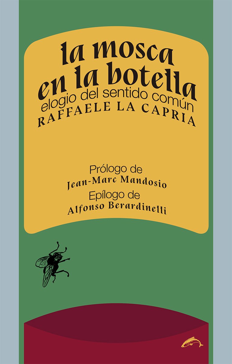 La mosca en la botella : Elogio del sentido común