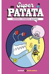 Superpatata, enredo cósmico 3 : 3. En las cloacas