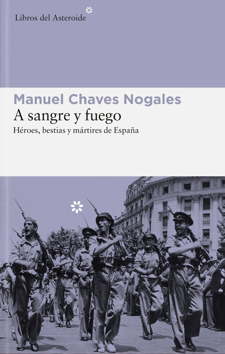 A sangre y fuego : Héroes, bestias y mártires de España