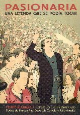 La Pasionaria contada a los niños : Una leyenda que se podía tocar
