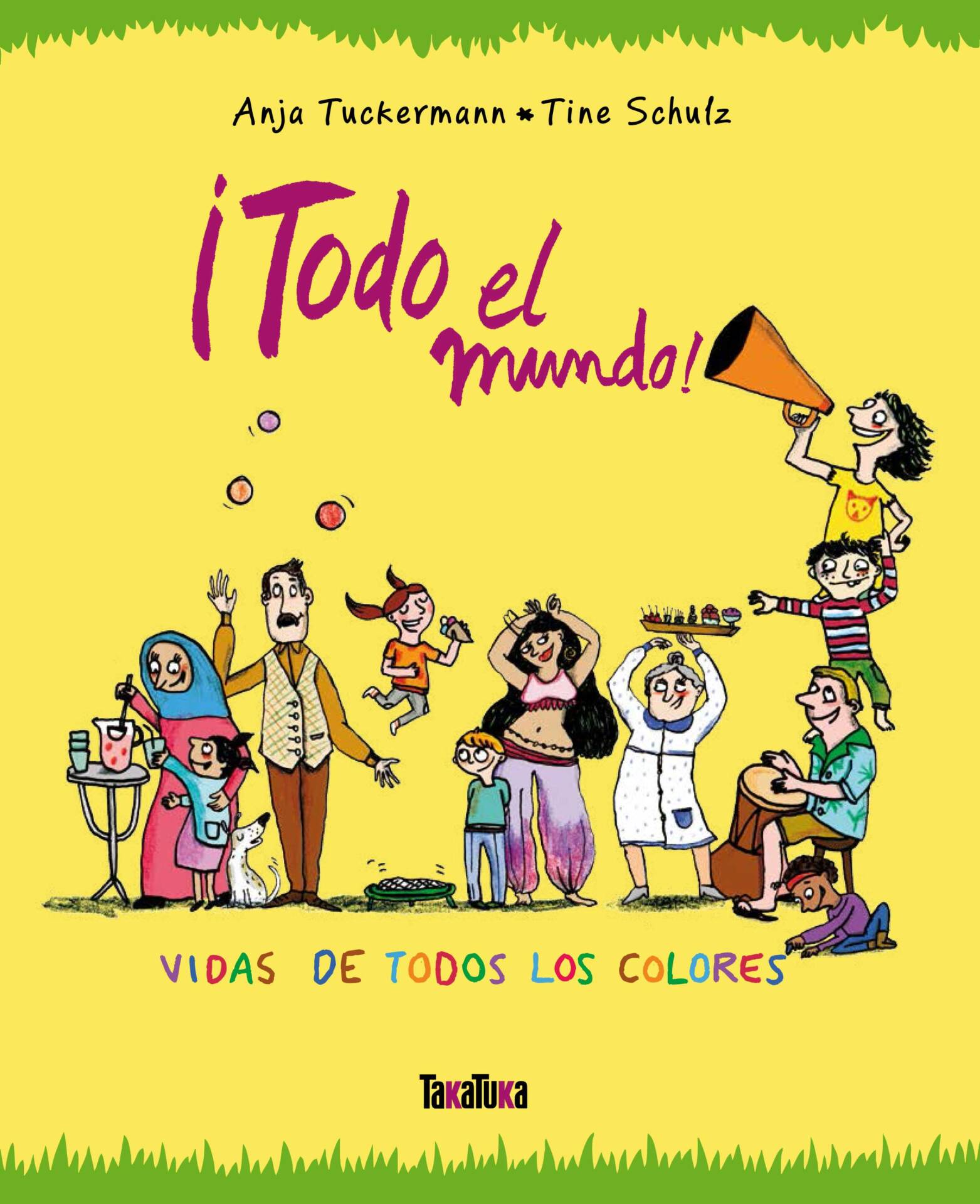 ¡Todo el mundo! : Vidas de todos los colores
