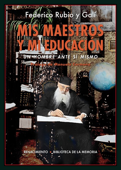 Mis maestros y mi educación : Un hombre ante sí mismo