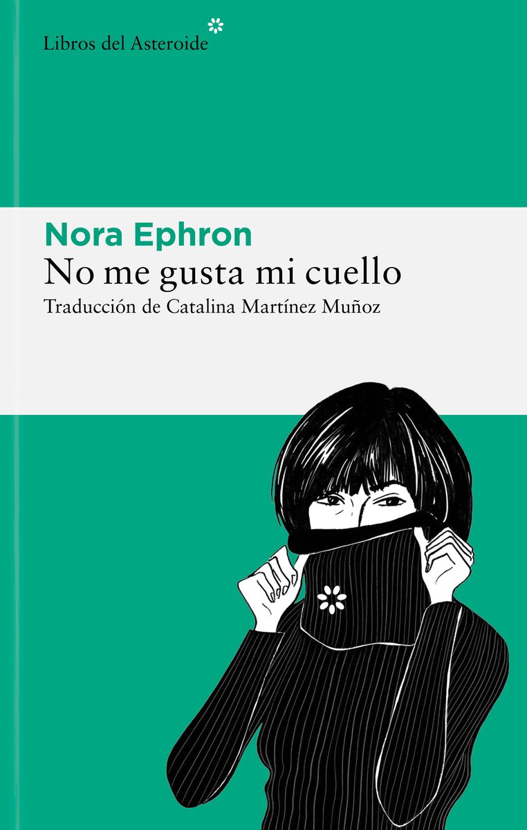 No me gusta mi cuello : y otras reflexiones sobre el hecho de ser mujer