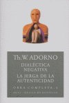 Dialéctica negativa. La jerga de la autenticidad