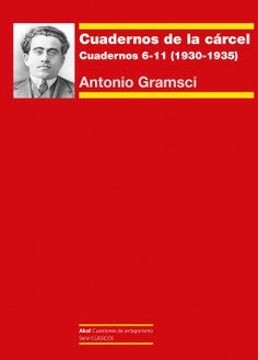 Cuadernos de la cárcel II : Cuadernos 6-11 (1930-1933)