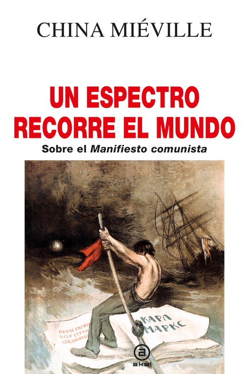 Un espectro recorre el mundo : Sobre el Manifiesto comunista