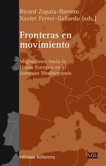 FRONTERAS EN MOVIMIENTO : Migraciones hacia la Unión Europea en el contexto Mediterráneo