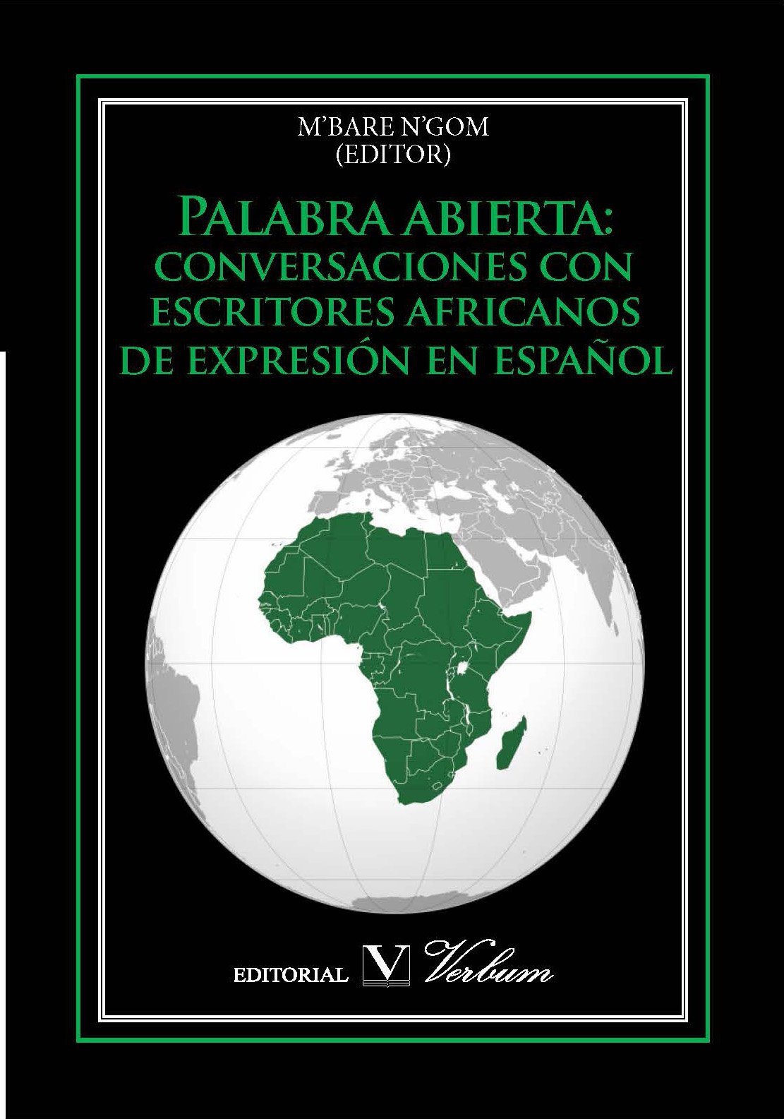 Palabra abierta: conversaciones con escritores africanos de expresión en español.