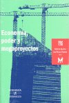 Economía, poder y megaproyectos
