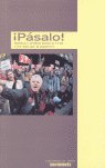 ¡Pásalo! : relatos y análisis sobre el 11-M y los días que le siguieron