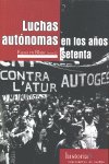 Luchas autónomas en los años setenta : del antagonismo obrero al malestar social