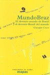 Mundobraz : el devenir-mundo de Brasil y el devenir-Brasil del mundo