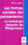 LAS FORMAS SOCIALES DEL PENSAMIENTO : WITTGENSTEIN, LAS