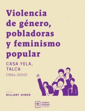 VIOLENCIA DE GÉNERO, POBLADORAS Y FEMINISMO POPULAR