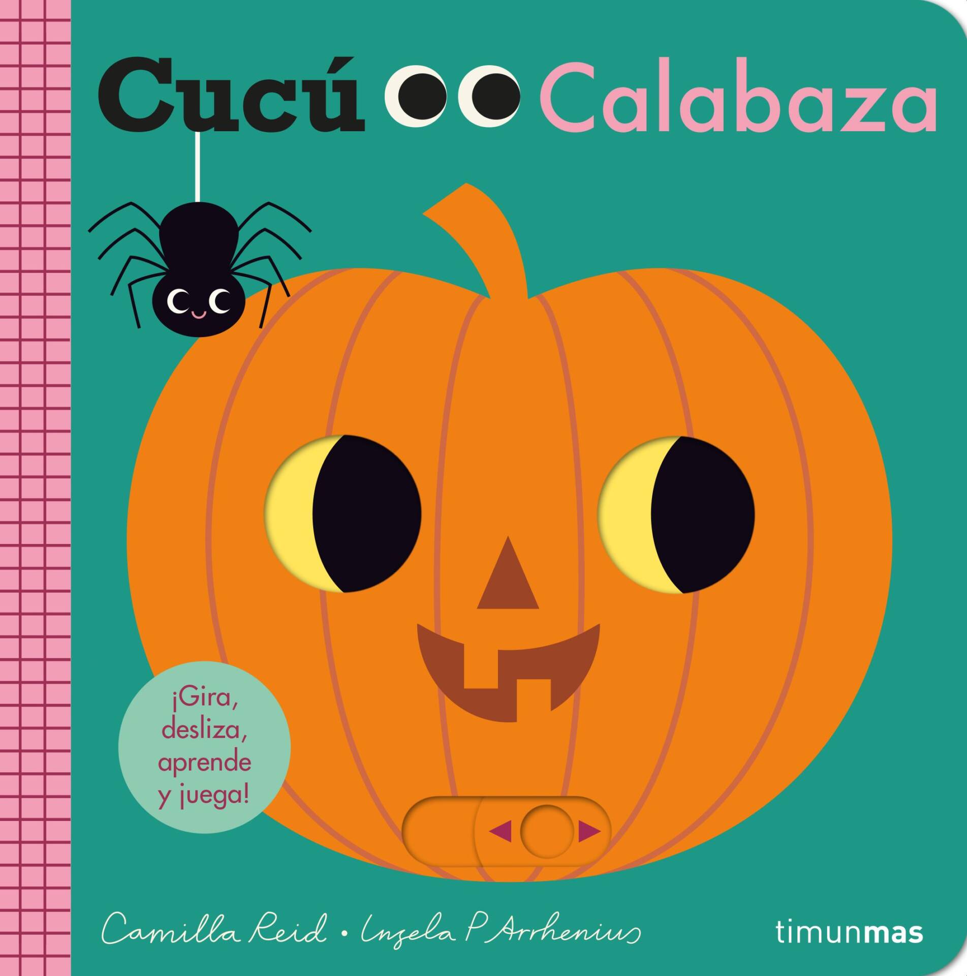 Cucú. Calabaza : ¡Gira, desliza, aprende y juega!