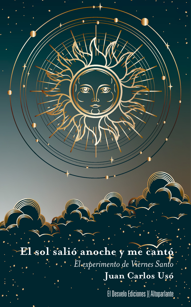 El sol salió anoche y me cantó : El experimento de Viernes Santo