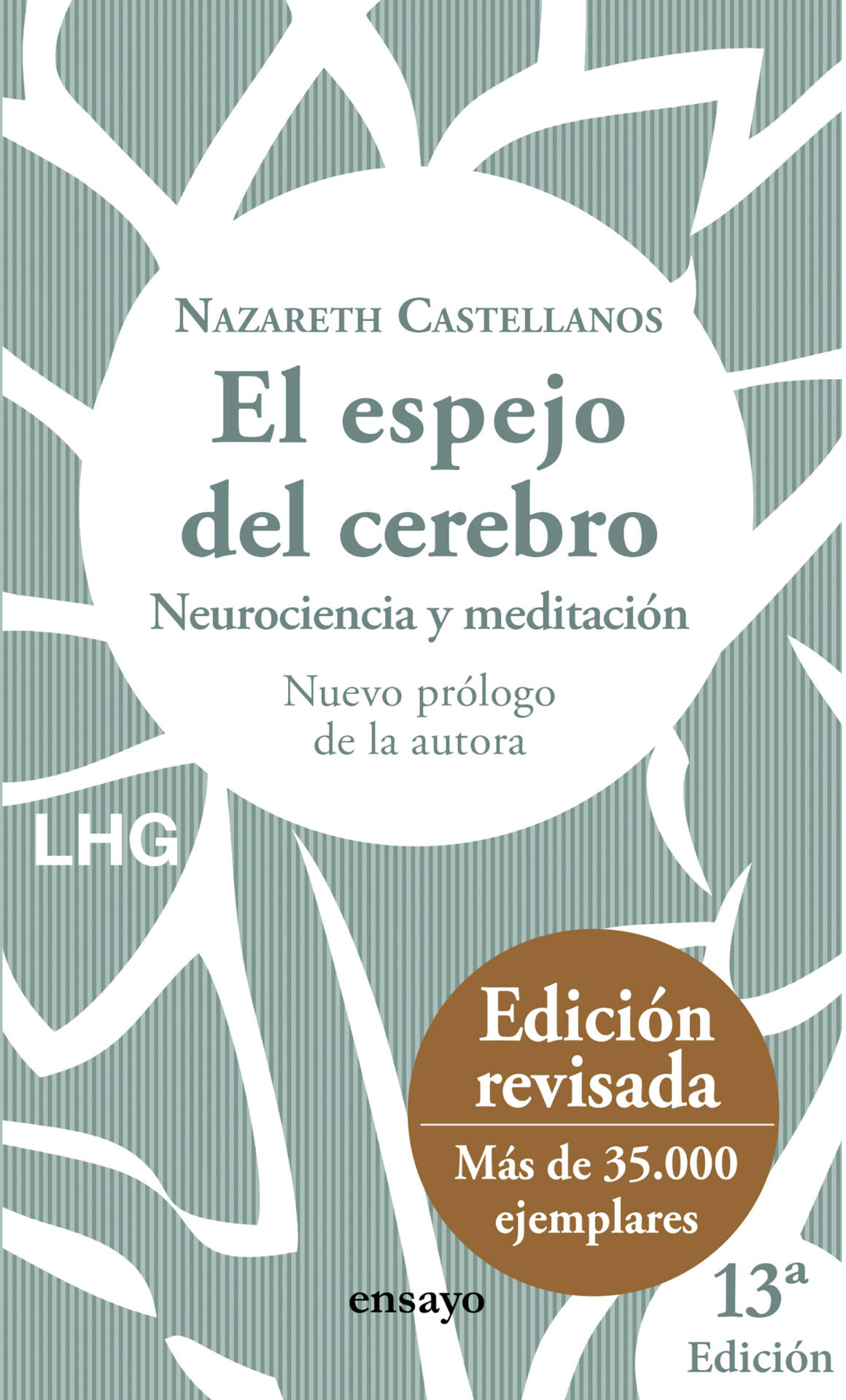 El espejo del cerebro : Neurociencia y meditación