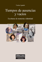 Tiempos de ausencias y vacíos : Escrituras de memoria e identidad