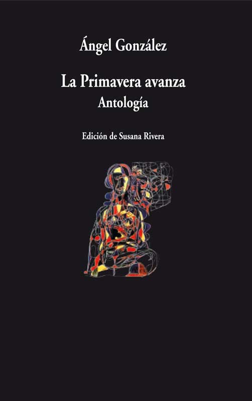 La primavera avanza : Antología