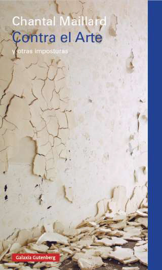 Contra el Arte : y otras imposturas