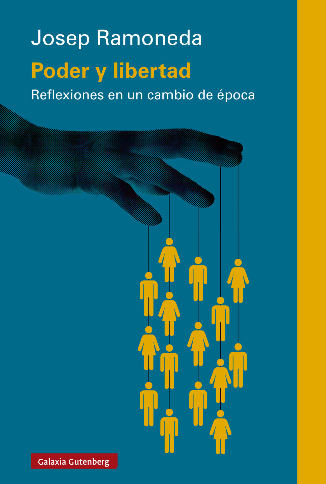 Poder y libertad : Reflexiones en un cambio de época