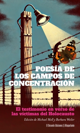 Poesía de los campos de concentración : El testimonio en verso de las víctimas del nazismo