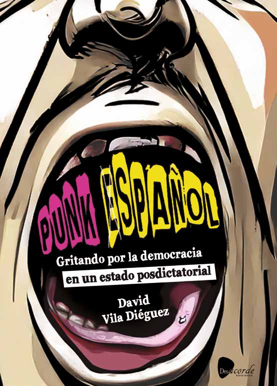 PUNK ESPAÑOL. GRITANDO POR LA DEMOCRACIA EN UN ESTADO POSDICTATORIAL
