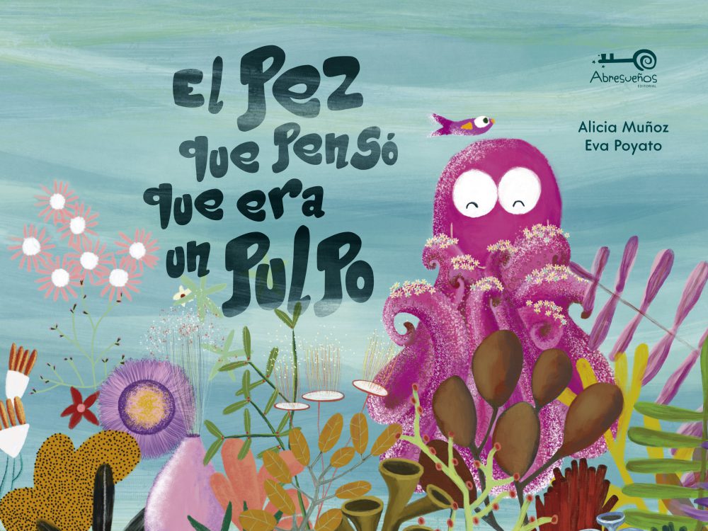 EL PEZ QUE PENSÓ QUE ERA UN PULPO