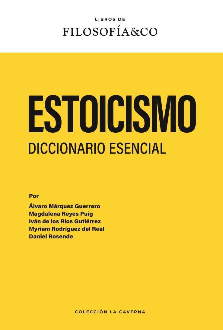 Estoicismo : Diccionario esencial
