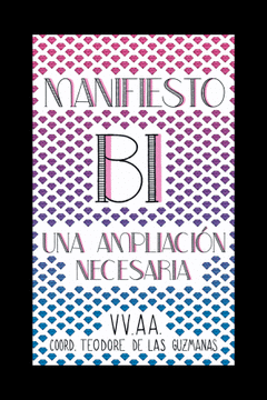 Manifiesto bi : Una ampliación necesaria