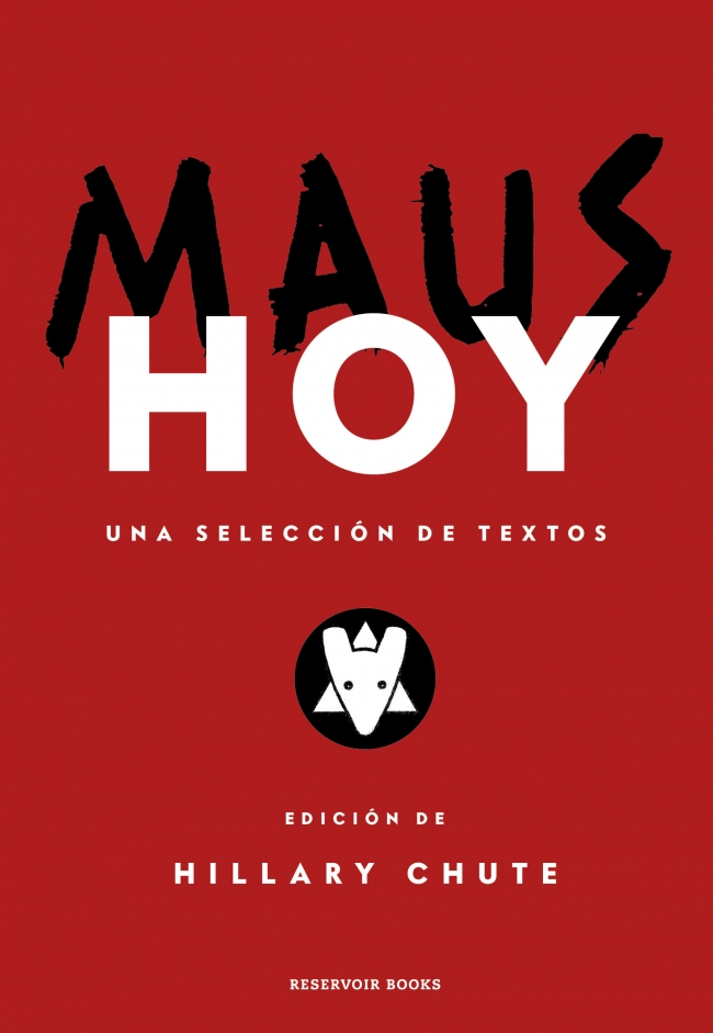 Maus hoy : Una selección de textos